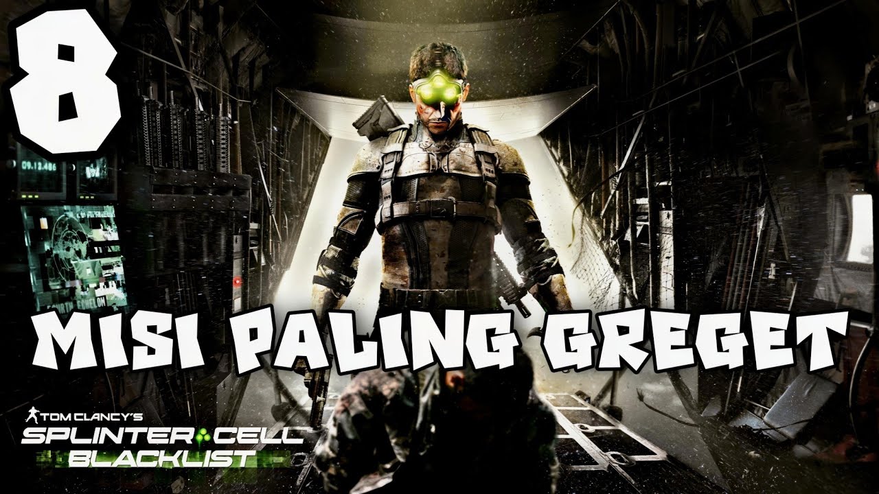 MISI YANG MENEGANGKAN DI Splinter Cell Blacklist Part 8 | Gameplay Indonesia