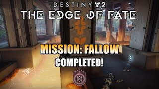 Mission "Fallow" Completed! Central Academy Strangelet Step 4 of 10 - Destiny 2: Edge of Fate