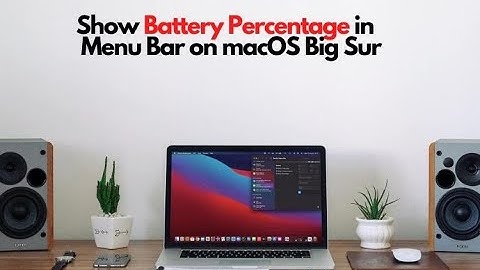 How to Show Battery Percentage in Menu Bar on macOS Big Sur?