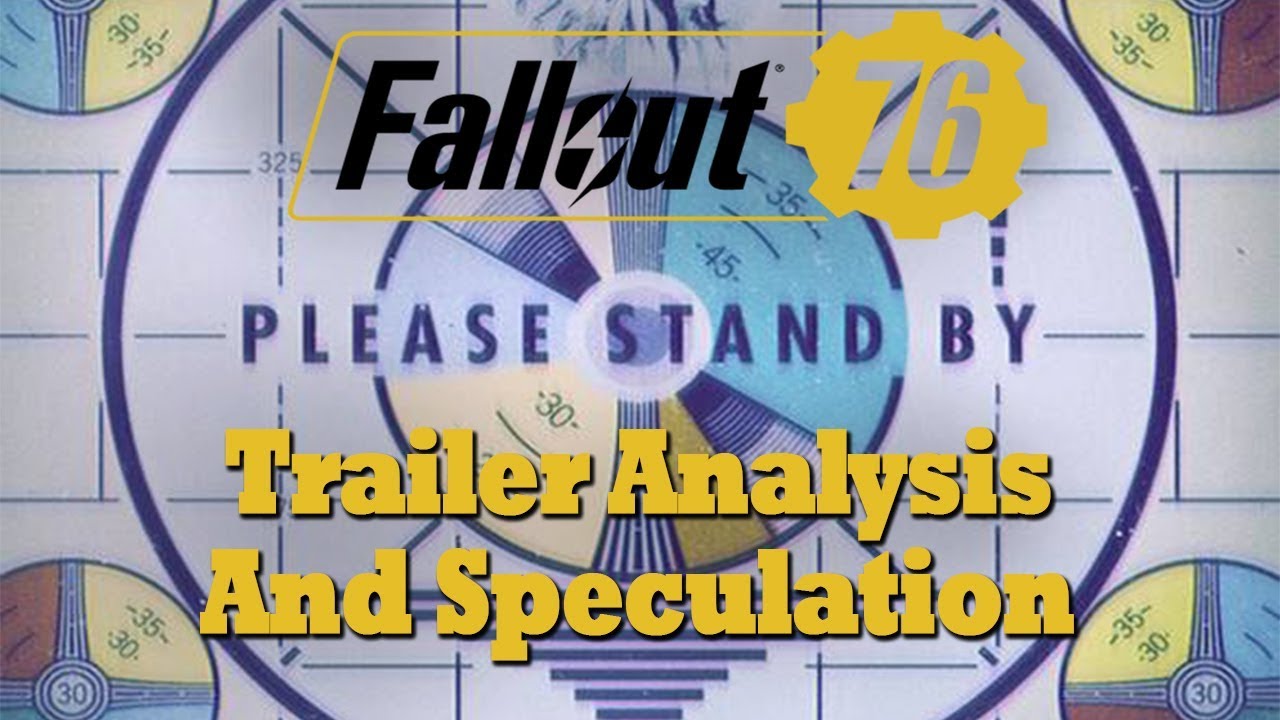 Fallout 76 - Trailer Analysis and Speculation
