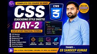 Learn CSS in Hindi | Day-2 | Complete CSS Tutorial for Beginners | Er Sandeep Kumar