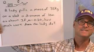 Physics 101- Work Pulling a Sled at Upward Angle
