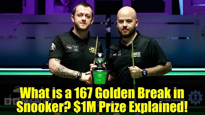 What is a 167 Golden Break in Snooker? $1M Prize Explained!