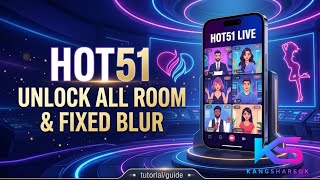 Hot51 apk MOD Unlock All Room Terbaru 2026 - Support All Device.