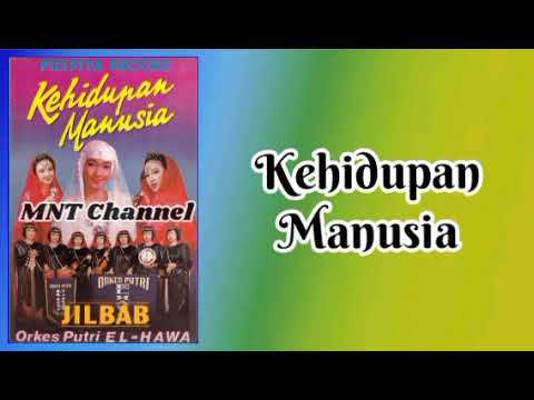 Kehidupan Manusia - Lagunya Hidayah Album El Hawa Kehidupan Manusia ( Karaokean )