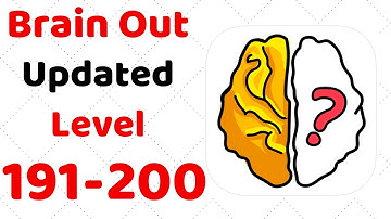 Brain Out Level 191 192 193 194 195 196 197 198 199 200  Walkthrough Solution (Updated)