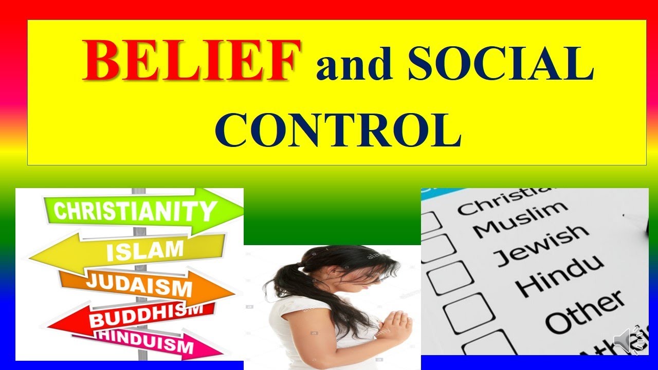 Belief And Social Control Sociology Youtube