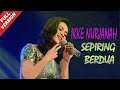 Ikke nurjanah  sepiring berdua official