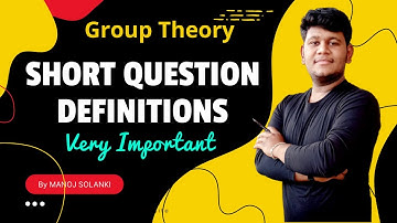 Short Question : Definitions  || Important Question + Theorem | Group theory ||  #msmaths #bscmaths