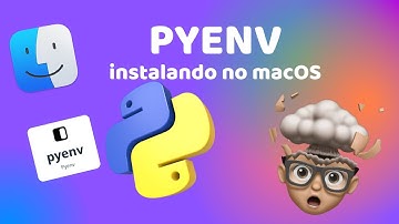 Instalando o Python no macOS pelo pyenv