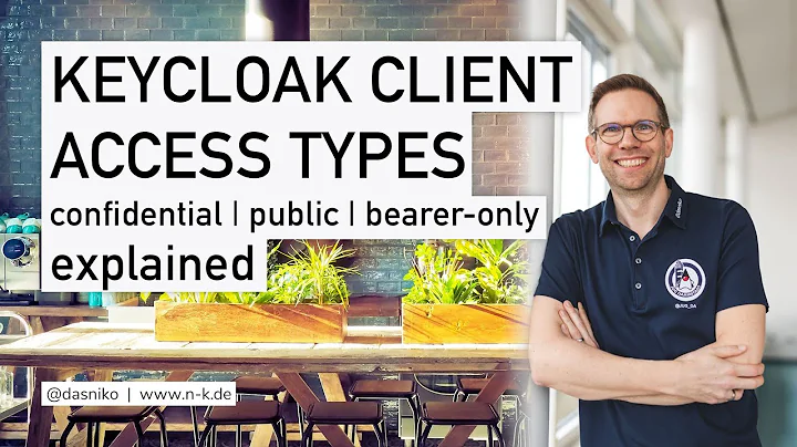 Keycloak Client Access Types explained: public, confidential, bearer-only | Niko Köbler (@dasniko)