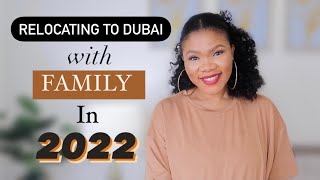 RELOCATING TO DUBAI WITH YOUR FAMILY: WATCH THIS Before You MOVE YOUR FAMILY To DUBAI IN 2022