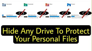 How to Hide Drives On Your PC To  Protect Your Personal Data