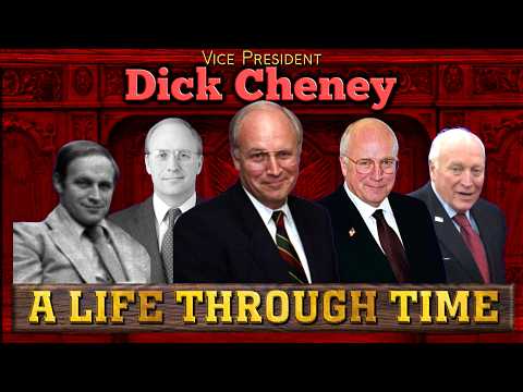 Dick Cheney: A Life Through Time (1941-2025)