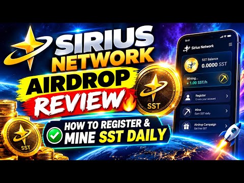SIRIUS NETWORK AIRDROP REVIEW 🔥 | HOW TO REGISTER & MINE SST DAILY