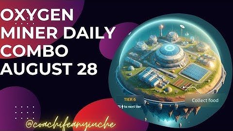Oxygen Miner Daily COMBO 28th August #coachifeanyiuche #money #airdrop #oxygenminer