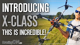GIGANTIC X-Class Drones - INCREDIBLE! - Featuring Tonstar FPV! screenshot 5