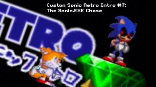 Custom Sonic Retro Intro #7: The Sonic.EXE Chase