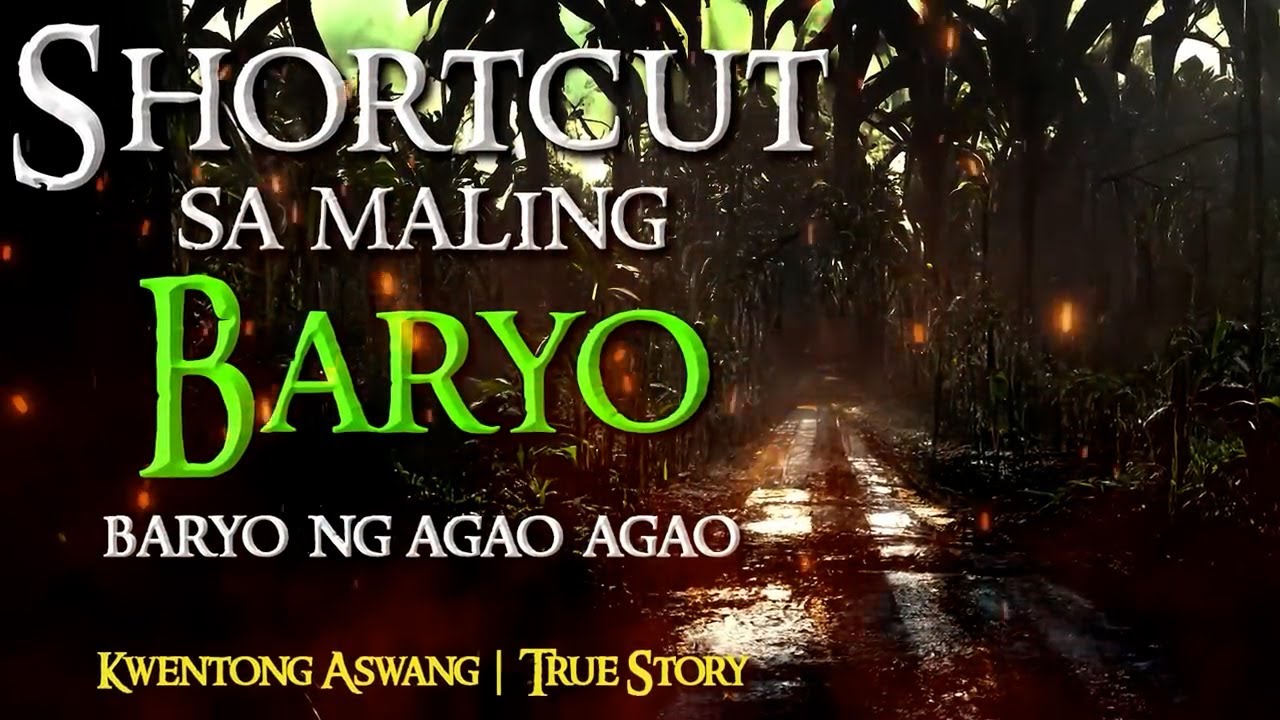 SHORTCUT SA MALING BARYO  |  KWENTONG ASWANG  |  TRUE STORY