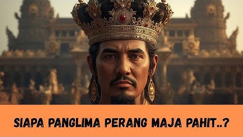 SIAPA PANGLIMA MAJAPAHIT TERHEBAT? PART2
