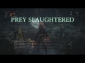 Let's Play Bloodborne - EP12: Everything is fine.
