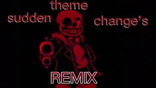 SUDDEN CHANGE'S SANS OST (REMIX)