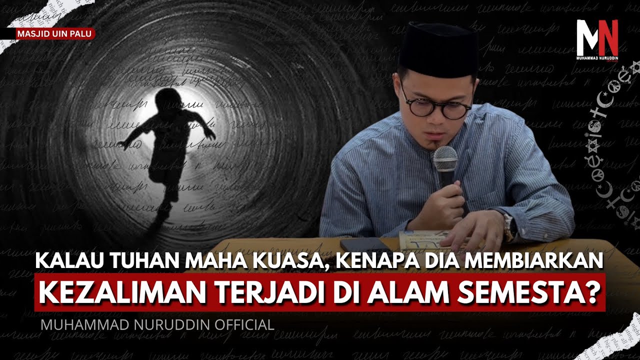Kenapa Harus Terjadi Kezaliman di Dunia Ini?