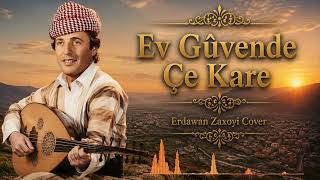 Ev Güvende Çe Kare Erdawan Zaxoyi 2026 Remake