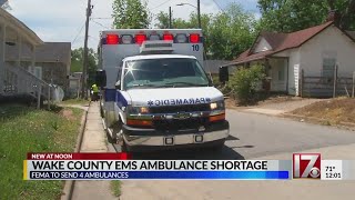 FEMA sending ambulances to Wake County to help with shortage