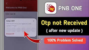 Fix PNB ONE App Otp Not Received Problem