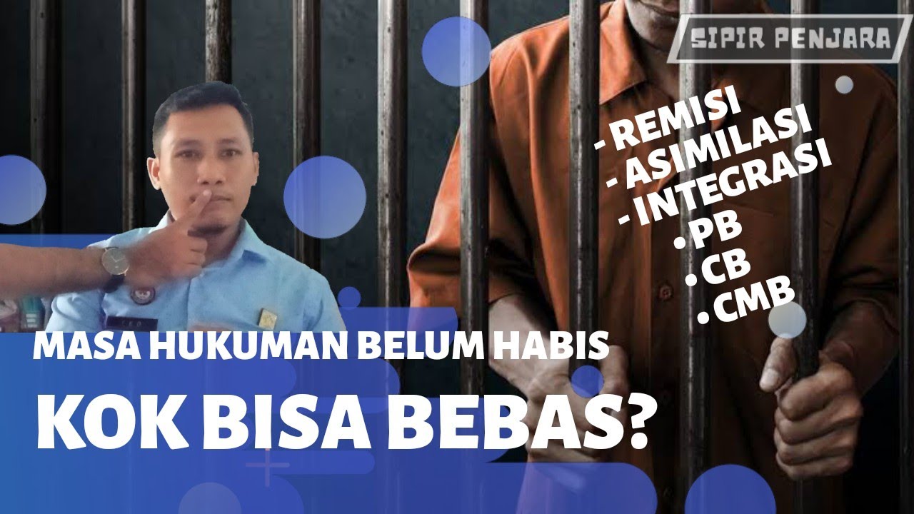Hukumannya Belum Habis Tapi Sudah Bebas, Kok Bisa?