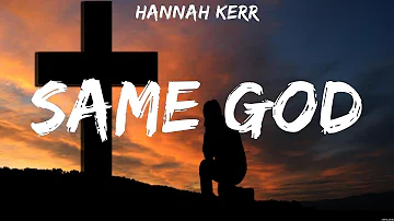 Hannah Kerr   Same God Lyrics Crowder, for KING & COUNTRY, TobyMac #9