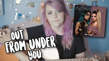 Out From Under You - Niki and Gabi Cover