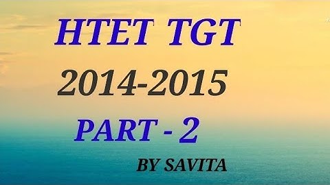 HTET TGT 2014-2015 PART-2 ANSWER WITH OFFICIAL KEY