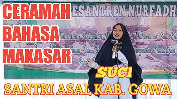 CERAMAH BAHASA MAKASAR, SANTRI PONDOK PESANTREN NURFADHILAH KAB. GOWA