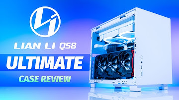 The Best Small Form Factor case? - The Lian Li Q58 Ultimate Review