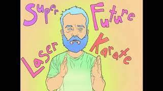 Doestar-Super Future Laser Karate