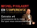 La puissance de la visualisation  michel poulaert confrencier de motivation