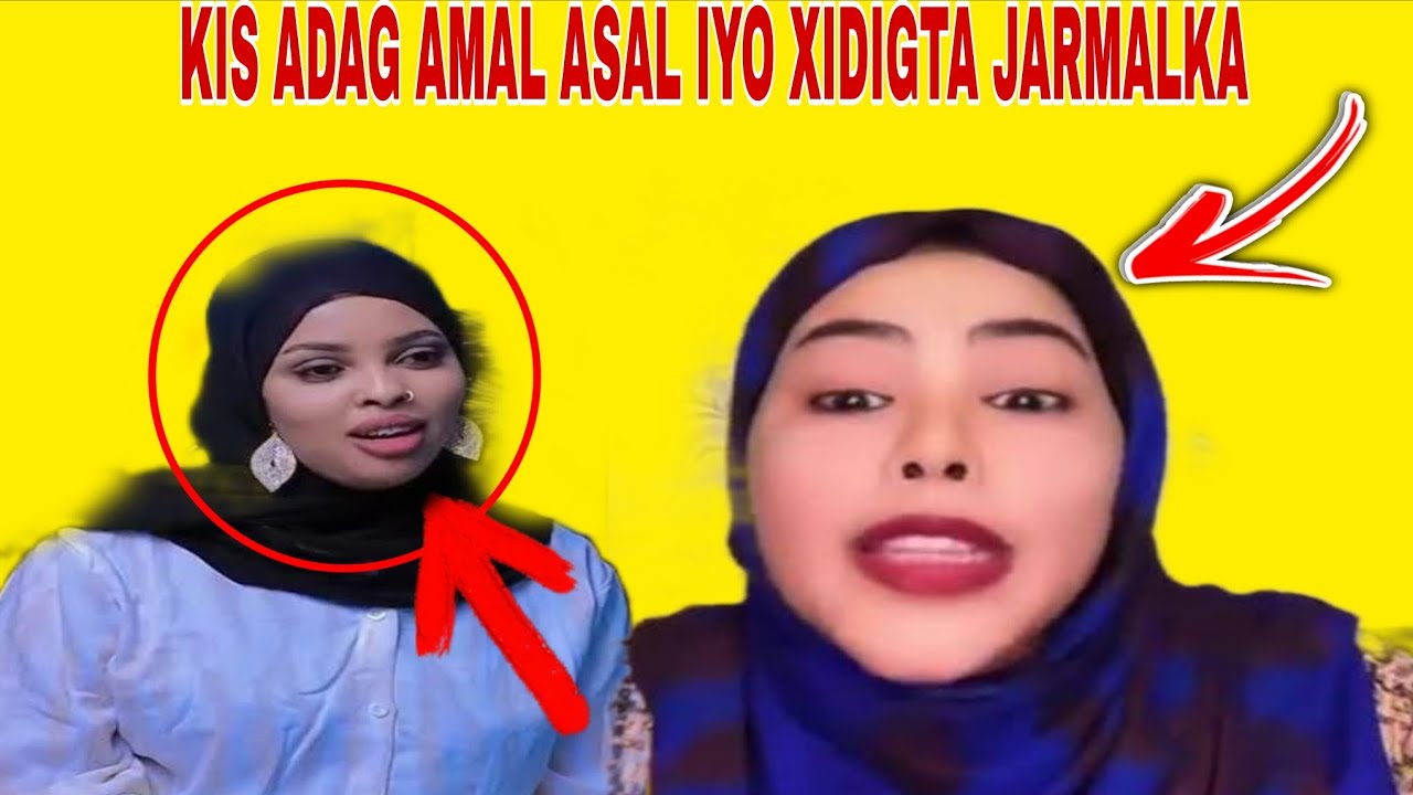 KIIS ADAG AMAL ASAL BURCO IYO XIDIGTA JARMALKA SIR BADAN AYAA BANANKA TIMID FADEEXO WEYN XOG 