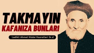 Kerâmet Var Kerâmetin İçinde - Ladikli Ahmet Ağa Efendi Hazretleri Ks - Hayatı Kerametleri