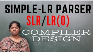 SLR PARSER | COMPILER DESIGN