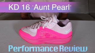 KD16 Aunt Pearl - Performance Review - A Must Cop!!