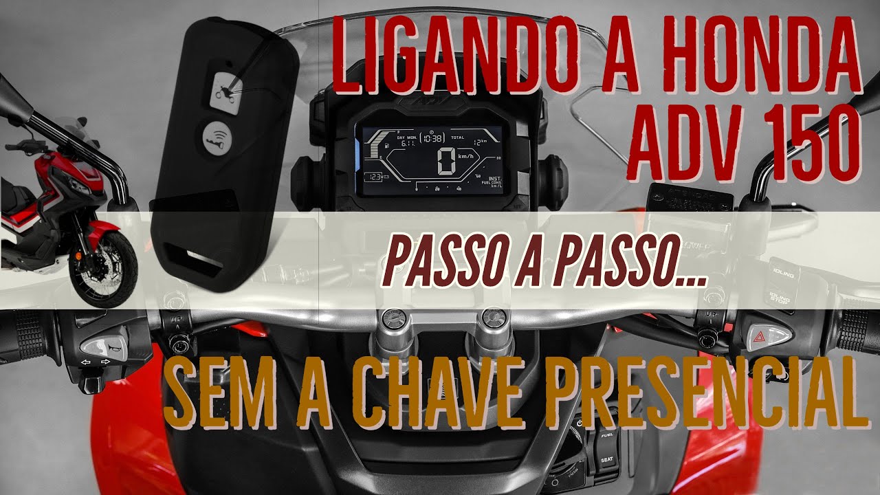 Adv Key Ligando a Honda ADV 150 sem a Smartkey / Chave Presencial (Serve para ...