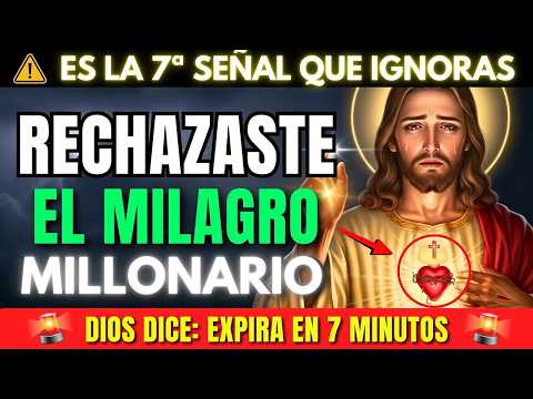 DIOS DICE： RECHAZASTE SIN SABERLO UN MILAGRO MILLONARIO — MIRA ESTO EN 7 MINUTOS O LO PERDERÁS