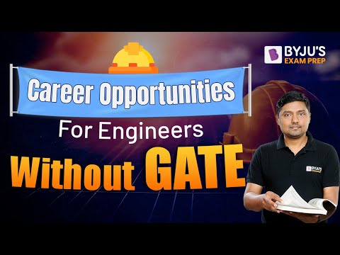 Career Opportunities For Engineers Without GATE | Ex IES Sanjay Rathi | BYJU'S GATE