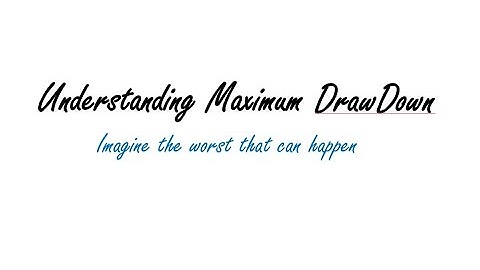 Maximum DrawDown