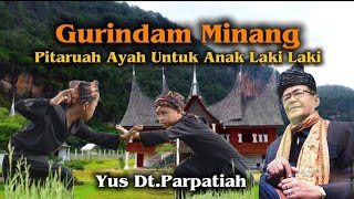 Guridam Minang// Pitaruah Ayah Untuk Anak Laki Laki//Yus Dt.Parpatiah