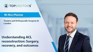 Understanding ACL reconstruction: Surgery, recovery, and outcomes