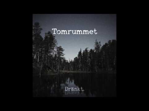 Tomrummet - Dränkt (Full EP)