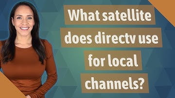 What satellite does directv use for local channels?